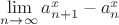$\lim\limits_{n\to\infty}a_{n+1}^x-a_n^x$