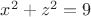 $x^2+z^2=9$
