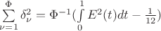 $\sum\limits_{\nu=1}^{\Phi} \delta_\nu^2=\Phi^{-1}(\int\limits_{0}^{1} E^2(t) dt - \frac{1}{12})$