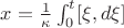 $x=\frac1{\kappa}\int_0^t[\xi,d\xi]$