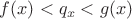 $f(x) < q_x < g(x)$