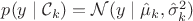 $p(y\mid \mathcal C_k) = \mathcal N(y\mid \hat\mu _k, \hat\sigma ^2_k)$