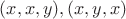 $(x,x,y),(x,y,x)$