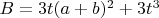$B=3t(a+b)^2+3t^3$