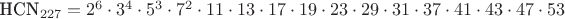 $\text{HCN}_{227}=2^6\cdot 3^4\cdot 5^3\cdot 7^2\cdot 11\cdot 13\cdot 17\cdot 19\cdot 23\cdot 29\cdot 31\cdot 37\cdot 41\cdot 43\cdot 47\cdot 53$