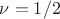 $\nu=1/2$ $\nu=1/2$