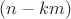 $(n-km)$