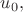 $u_0,$