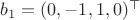 $b_1=(0,-1,1,0)^\top$