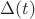 ${\Delta(t)}$