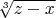 $\sqrt[3]{z-x}$