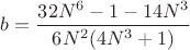 $b = \dfrac{32N^6-1-14N^3}{6N^2(4N^3+1)}$