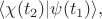 $\langle\chi(t_2)|\psi(t_1)\rangle,$