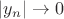 $|y_n| \rightarrow 0$