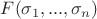 $F(\sigma_1,...,\sigma_n)$