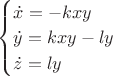 $\begin{cases}
\dot{x} = - k x y\\
\dot{y} = k x y - l y\\
\dot{z} = l y
\end{cases}$