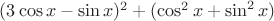$(3\cos x -\sin x)^2+(\cos^2x+\sin^2x)$