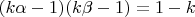 $(k\alpha-1)(k\beta-1)=1-k$