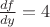 $\frac{df}{dy}=4$