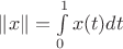 $\|x\|=\int\limits_0^1x(t)dt$