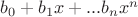 $b_0 + b_1x + ... b_{n}x^{n}$