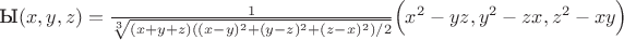 $\operatorname{\text{Ы}}(x,y,z)=\frac 1 {\sqrt[3] {(x+y+z)((x-y)^2+(y-z)^2+(z-x)^2)/2}} \Big(x^2-yz,y^2-zx,z^2-xy\Big)$