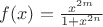$ f(x) =  \frac {x^{2m}} { 1 + x^{2n} } $