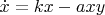$\dot{x}=kx-axy$