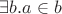 $\exists b.a\in b$