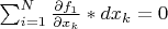 $\sum_{i=1}^N \frac {\partial f_1}{\partial x_k}*dx_k=0$