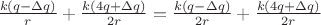 $\frac{k(q - \Delta q)}{r} + \frac{k(4q + \Delta q)}{2r} = \frac{k(q - \Delta q)}{2r} + \frac{k(4q + \Delta q)}{2r}$