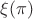 $\xi(\pi)$ $\xi(\pi)$