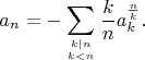 $$
a_n=-\sum_{k\mid n\atop k<n}\frac kna_{k}^{\frac nk}.
$$
