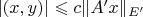 $|(x,y)|\leqslant c\|A'x\|_{E'}$