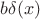 $b \delta(x)$