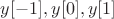 $y[-1],y[0],y[1]$