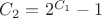 $C_2 = 2^{C_1}-1$