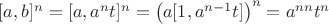 $ [a,b]^n = [a,a^nt]^n = \left(a[1,a^{n-1}t]\right)^n= a^{nn}t^n $
