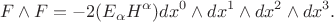 $$
F\wedge F=-2(E_\alpha H^\alpha)dx^0\wedge dx^1\wedge dx^2\wedge dx^3.
$$