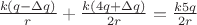 $\frac{k(q - \Delta q)}{r} + \frac{k(4q + \Delta q)}{2r} = \frac{k5q}{2r}$