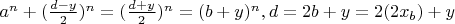 $a^n+(\frac{d-y}{2})^n=(\frac{d+y}{2})^n=(b+y)^n, d=2b+y=2(2x_b)+y$