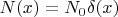 $N(x)=N_0\delta(x)$