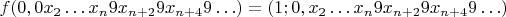 $f(0,0x_2\ldots x_{n}9x_{n+2}9x_{n+4}9\ldots)=(1; 0,x_2\ldots x_{n}9x_{n+2}9x_{n+4}9\ldots)$