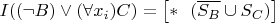 $I((\neg B) \vee (\forall x_i)C) = \bigl[\ast~~(\overline {S_B} \cup S_C) \bigr]$