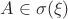 $A \in \sigma (\xi)$