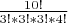 $\frac {10!}{3!*3!*3!*4!}$