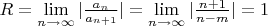 $R=\lim\limits_{n\to\infty}|\frac{a_n}{a_{n+1}}|=\lim\limits_{n\to\infty}|\frac{n+1}{n-m}|=1$