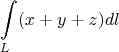 $$\int\limits_L (x+y+z)dl$$