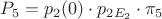$P_5=p_2(0) \cdot p_{2E_2} \cdot \pi_5$