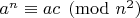 $ a^n \equiv ac \pmod{n^2}$